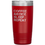 Coffee, Justice, Sleep, Repeat LEO and Police Tumbler