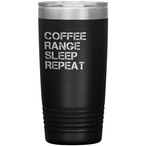 Coffee, Range, Sleep, Repeat Tumbler