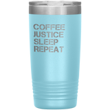 Coffee, Justice, Sleep, Repeat LEO and Police Tumbler